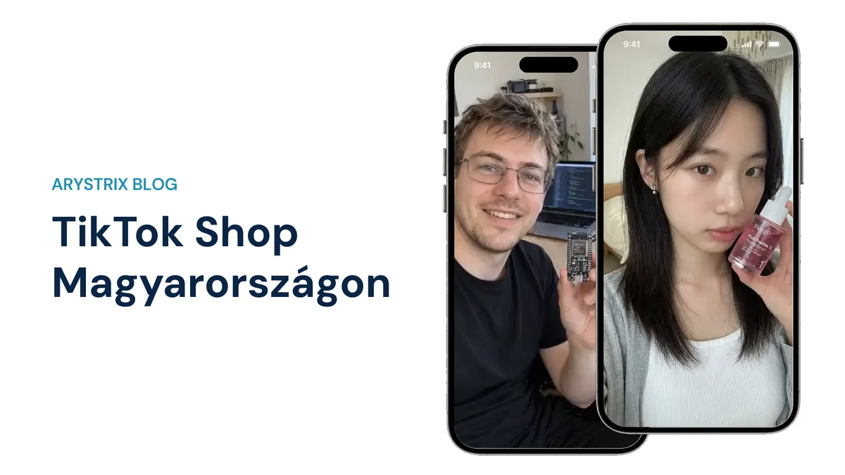 TikTok Shop Magyarország: mi igaz most, és milyen videókkal készülj?